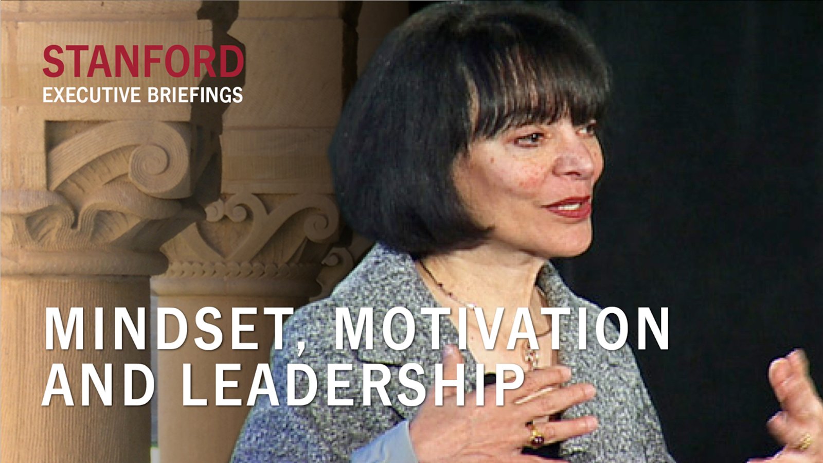 Mindset, Motivation and Leadership - With Carol Dweck