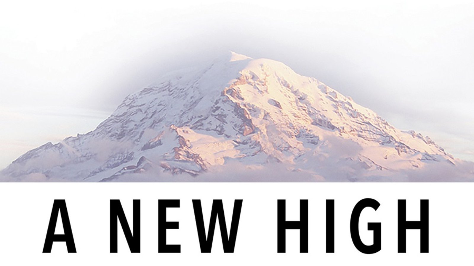 A New High - Recovering Addicts Climb Mt. Rainier