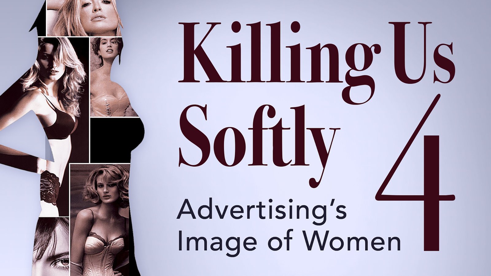 Killing Us Softly - Advertising's Image of Women