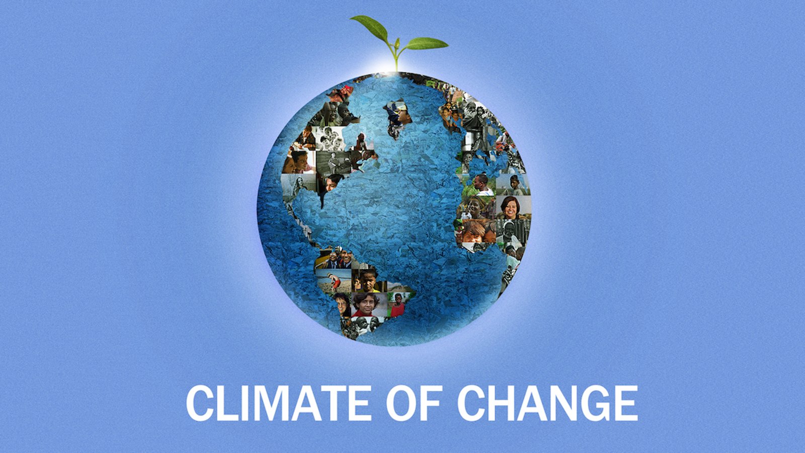 Climate of Change - People Fighting the Devastating Effects of Climate Change