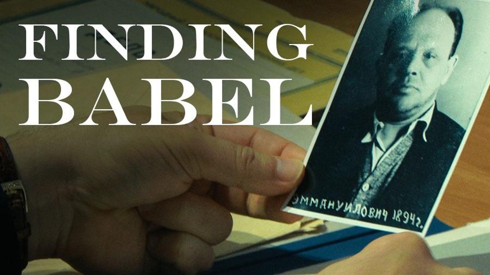 Finding Babel - The Story of Russian Author Isaac Babel