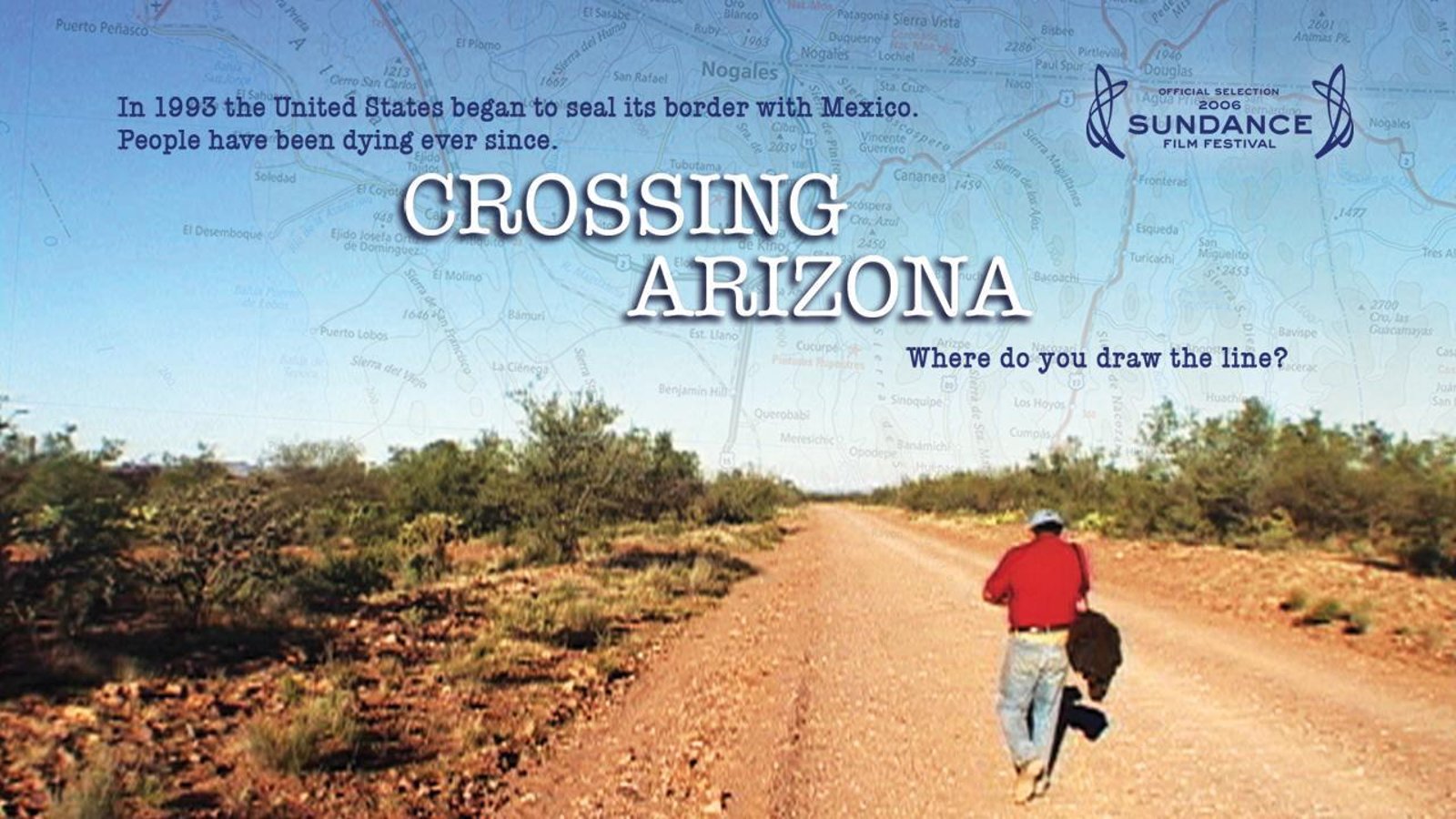 Crossing Arizona - The Immigration Crisis in Arizona