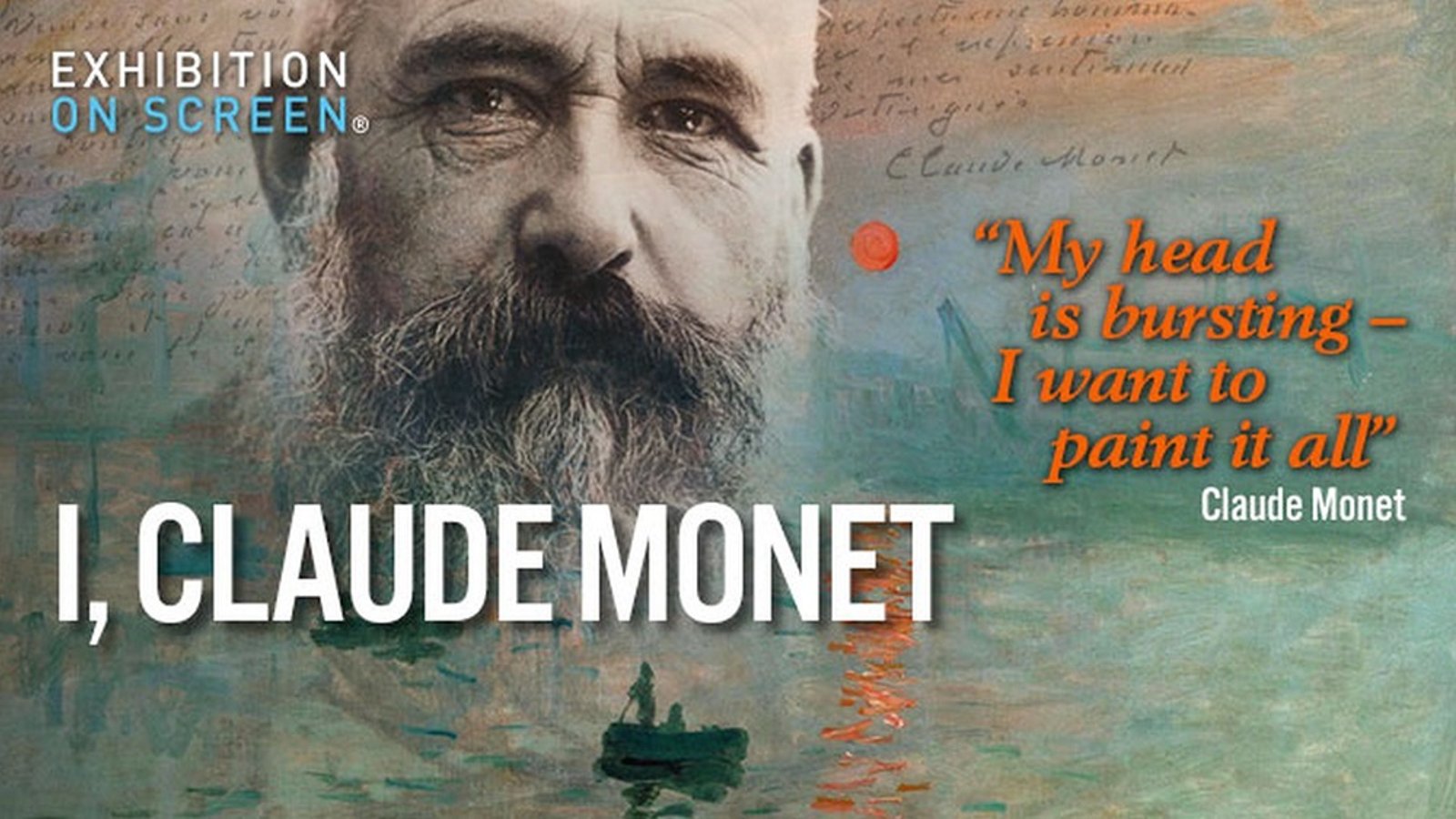 Exhibition On Screen: I, Claude Monet - I, Claude Monet