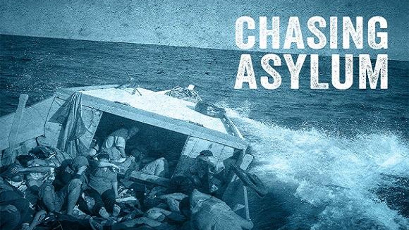 Chasing Asylum - Australia's Treatment of Refugees