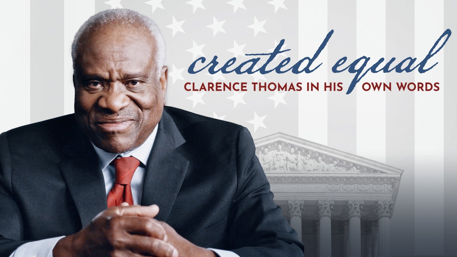 Created Equal - Clarence Thomas in His Own Words