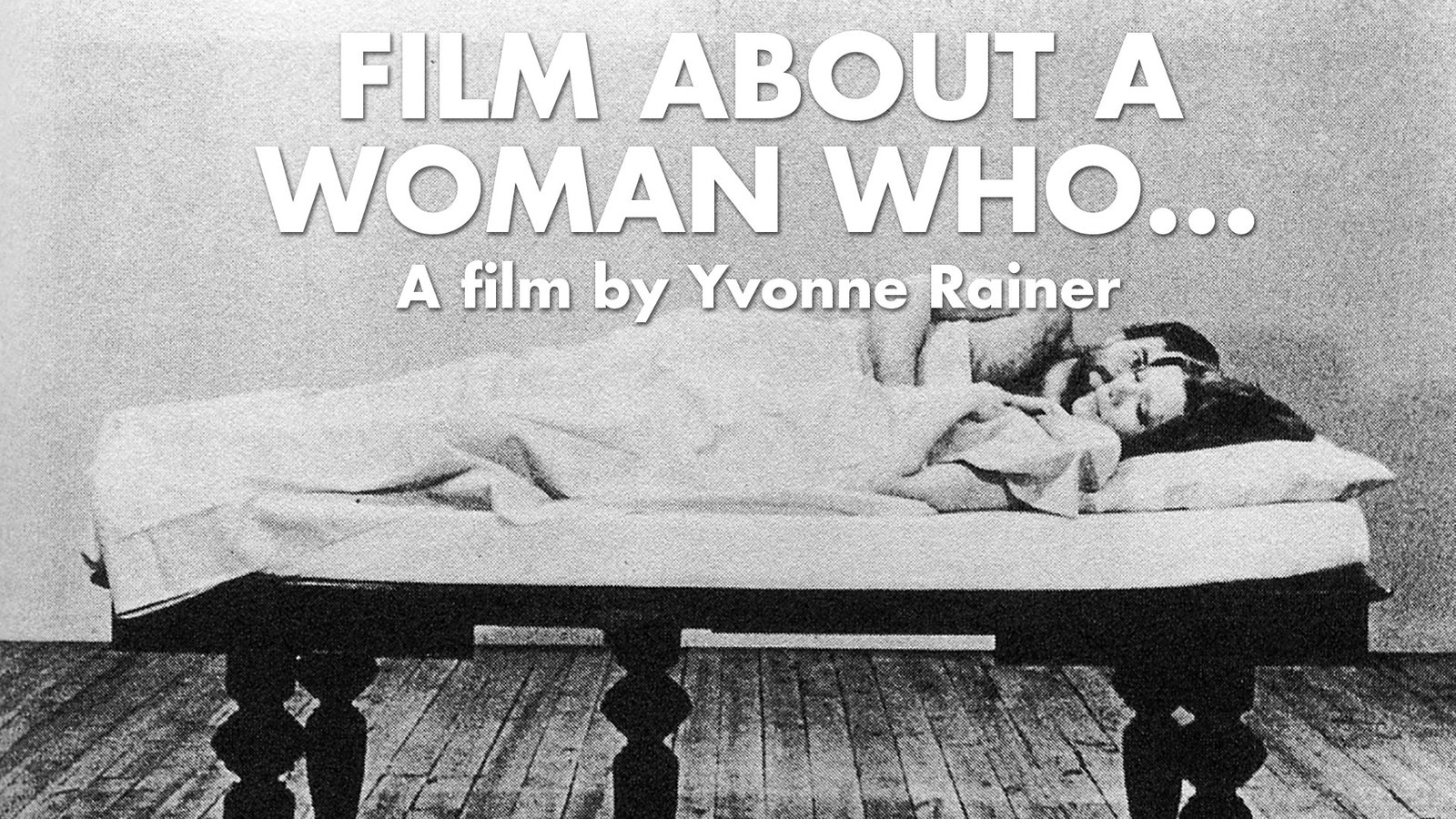Film About A Woman Who...