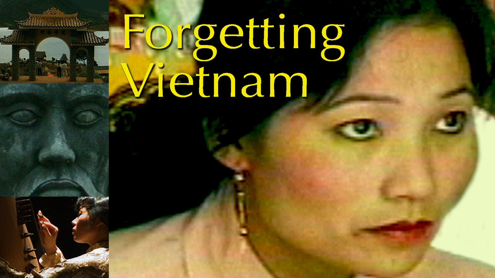 Forgetting Vietnam - A Film Essay Commemorating the 40th Anniversary of the end of the Vietnam War