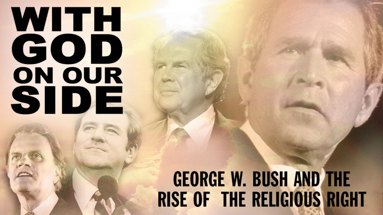 With God on Our Side - The Religious Right in America