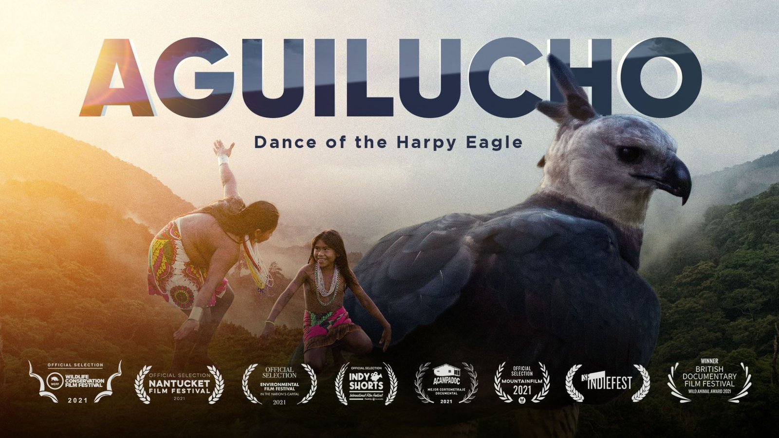 Aguilucho: Dance of the Harpy Eagle