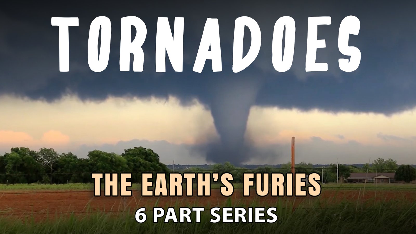 Tornadoes - The Science of Tornadoes