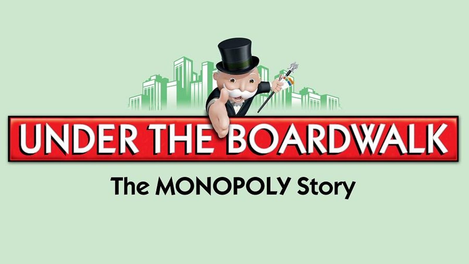 Under the Boardwalk - The Monopoly Story