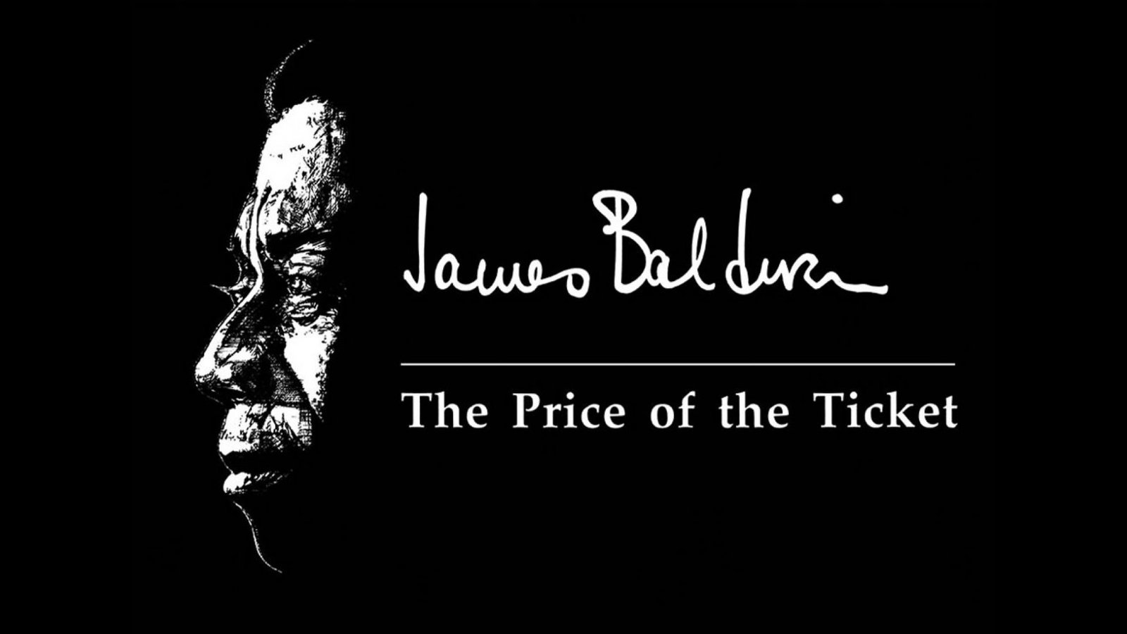 James Baldwin: The Price of the Ticket - The Legendary Author and Civil Rights Activist