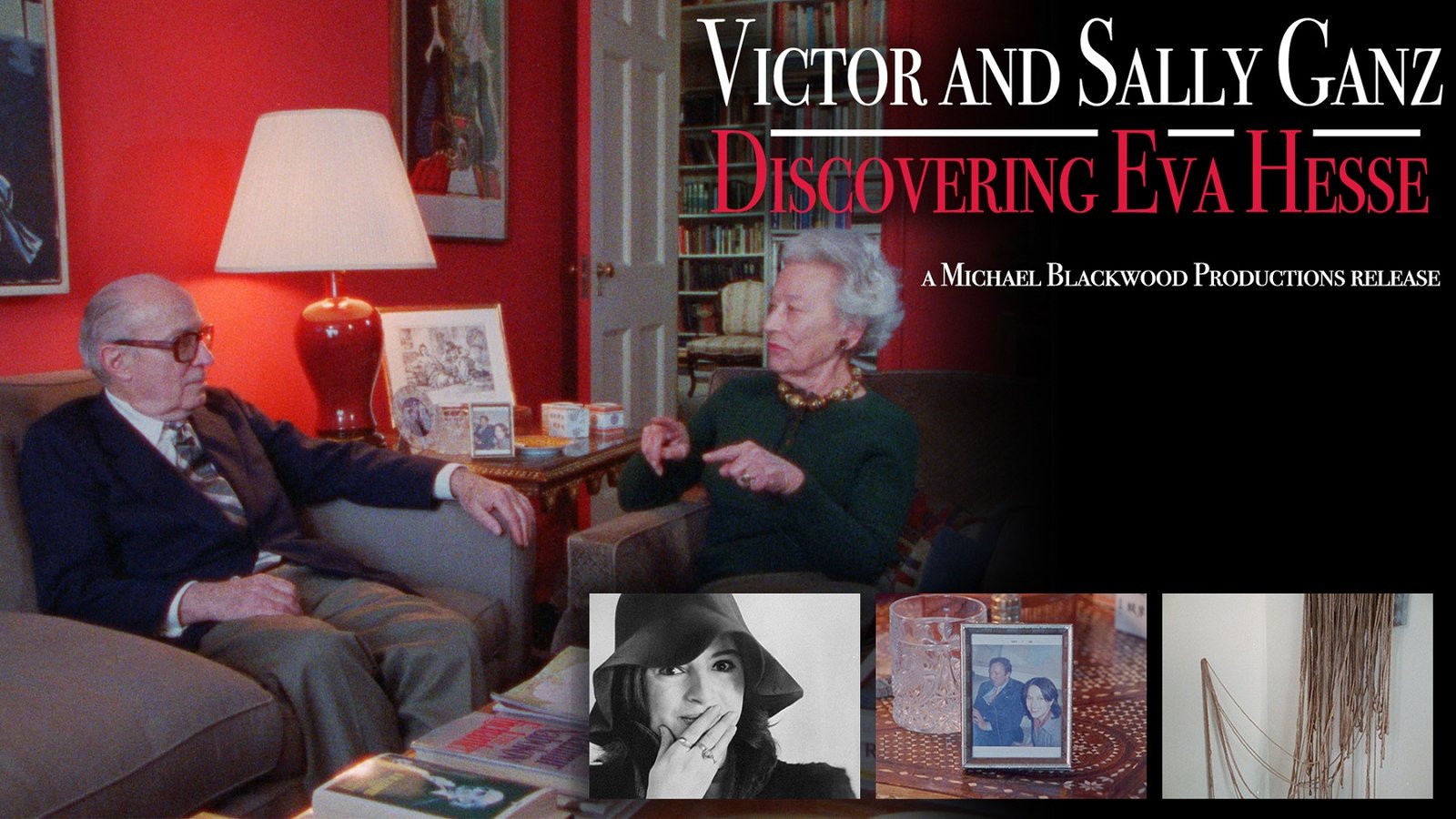 Victor and Sally Ganz - Discovering Eva Hesse