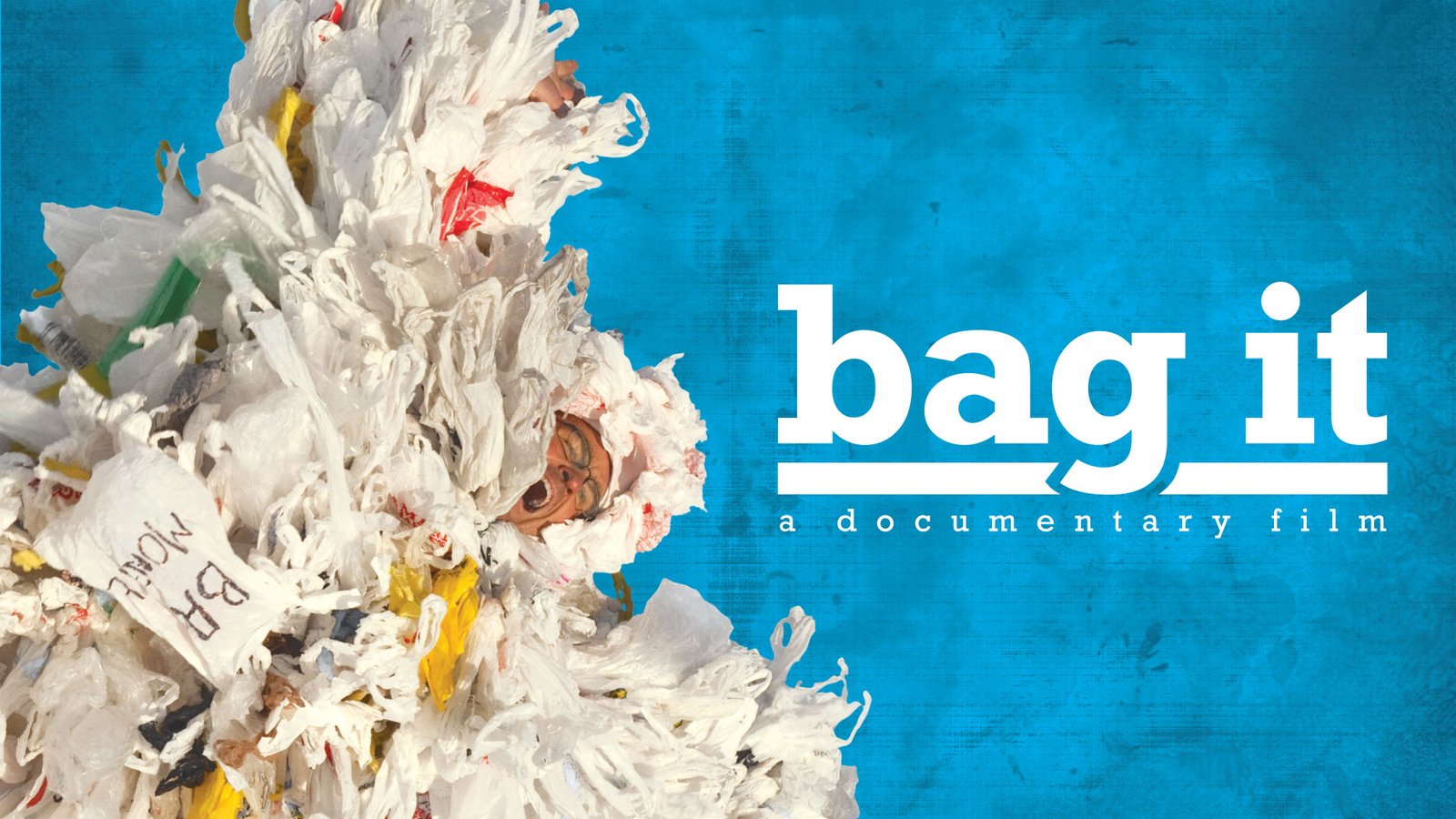 Bag It: Is your Life too Plastic?