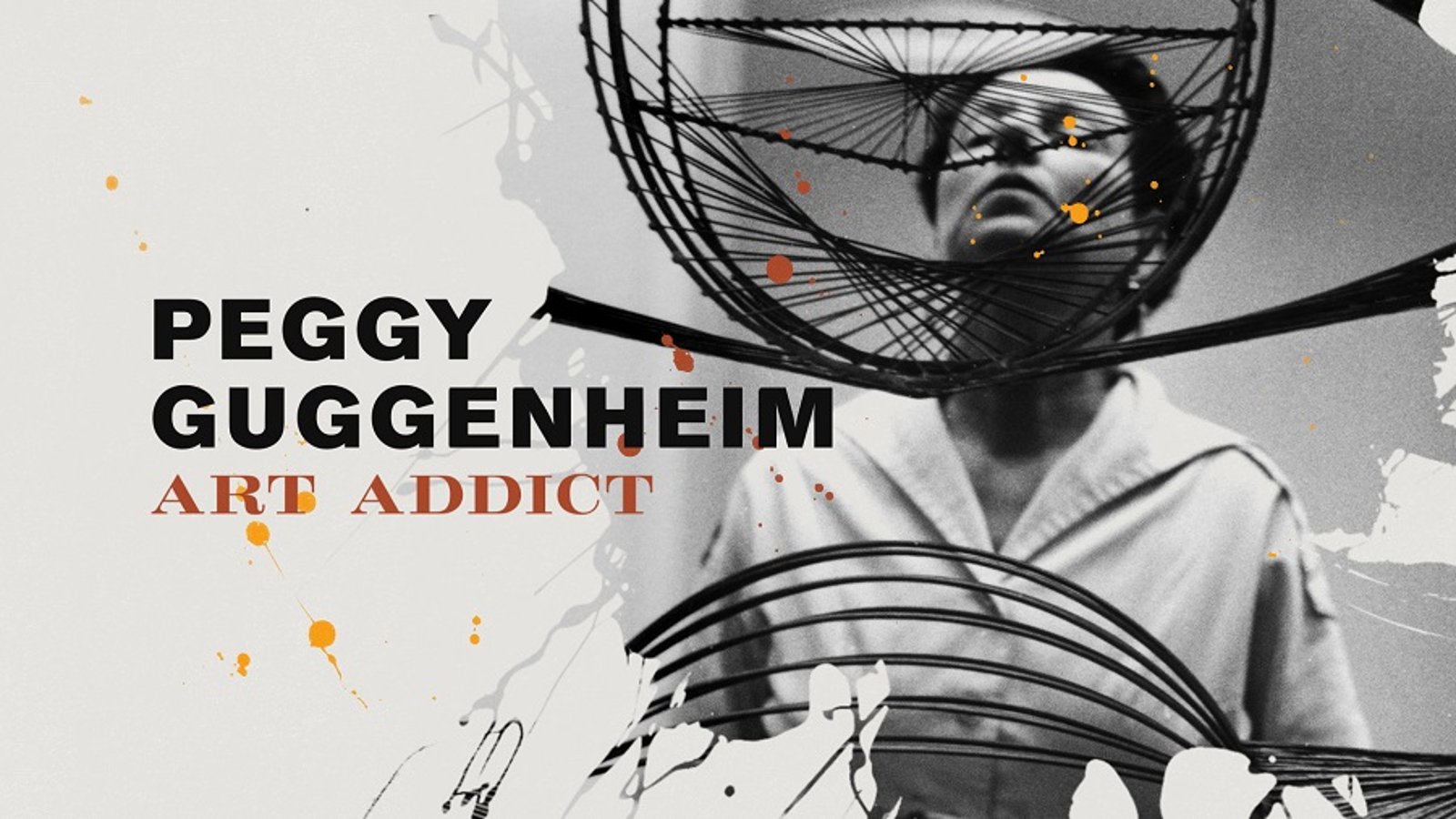 Peggy Guggenheim - Art Addict