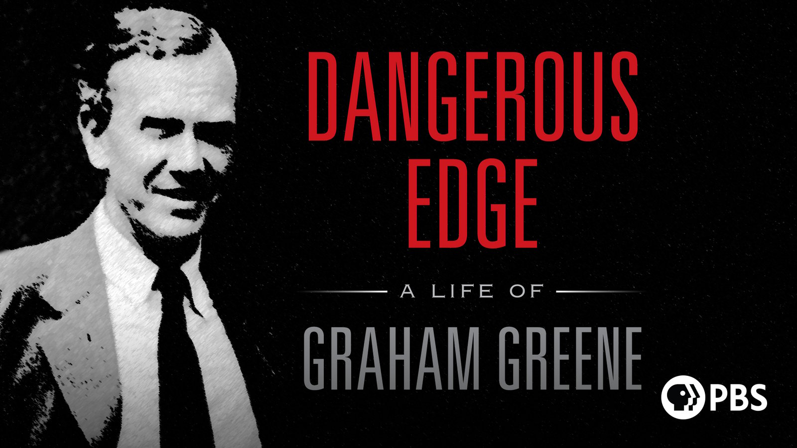 Dangerous Edge - A Life of Graham Greene