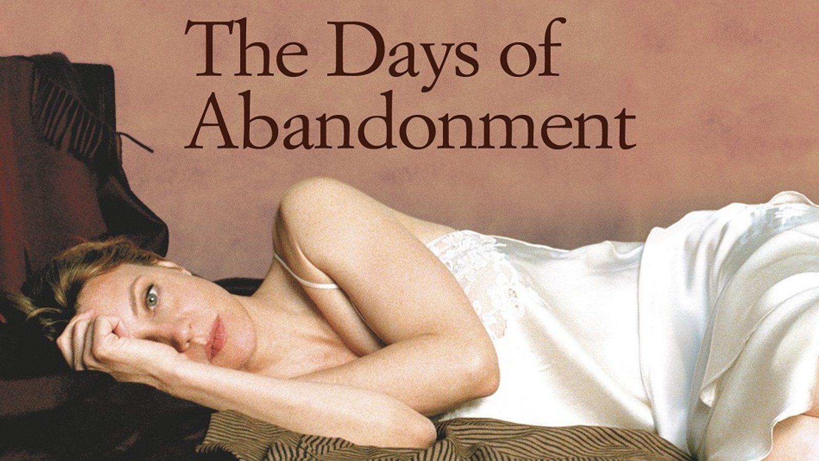 The Days of Abandonment - I Giorni Dell'abbandono
