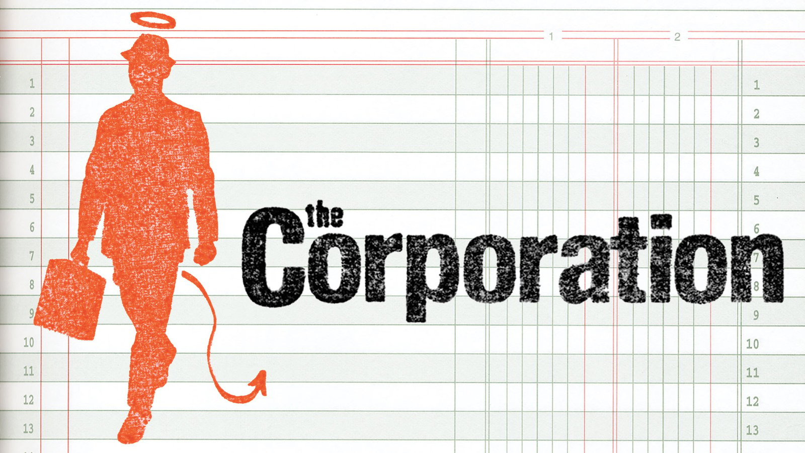 The Corporation - Interrogating a Modern Institution