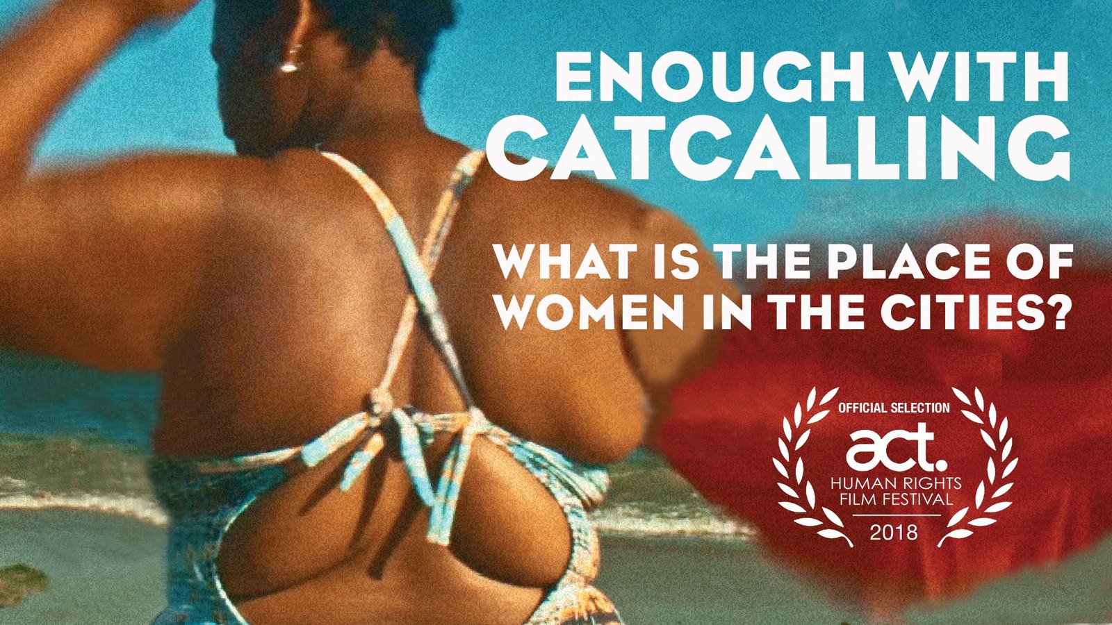 Enough Catcalling - Fighting Sexual Assault in Brazil
