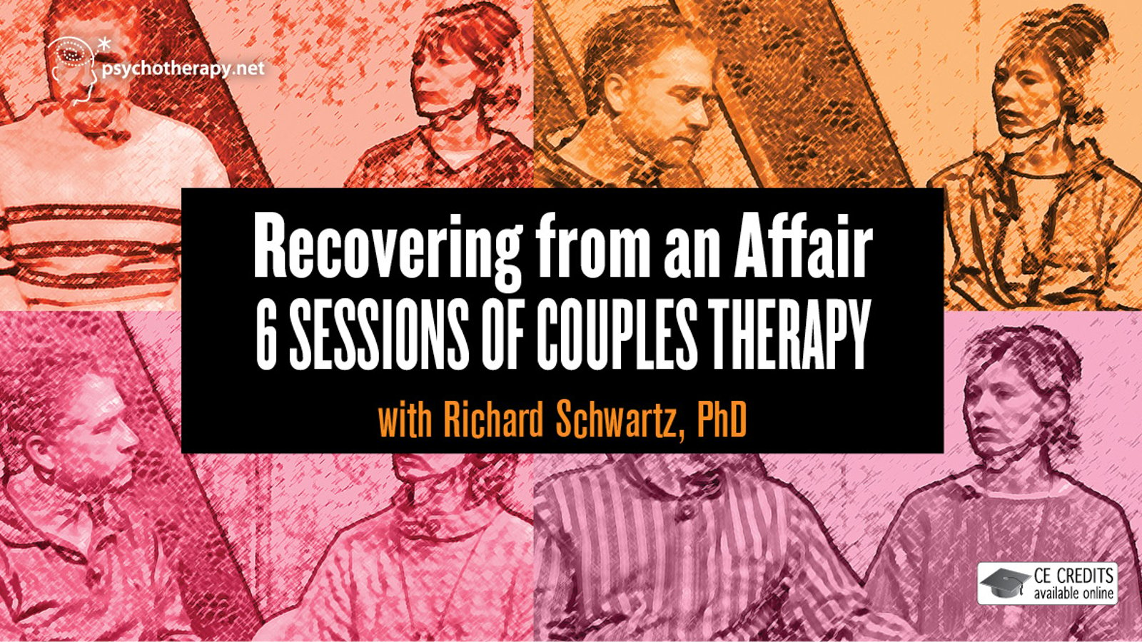 Recovering from an Affair: 6 Sessions of Couples Therapy - With Richard Schwartz
