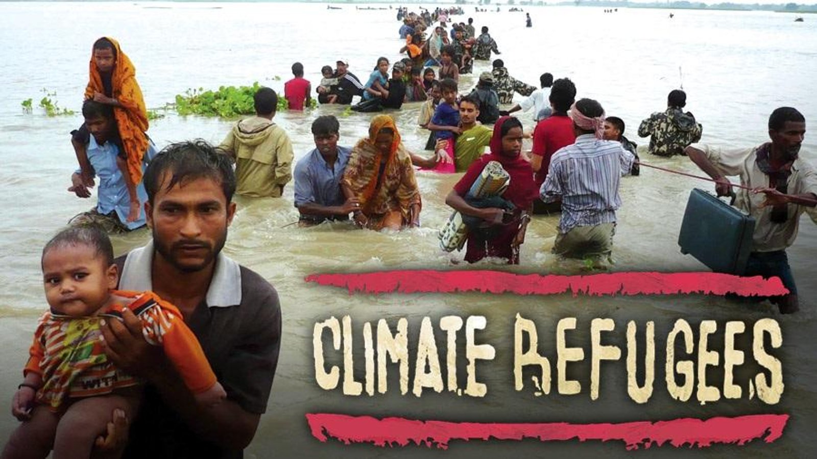 Climate Refugees - The Global Human Impact of Climate Change