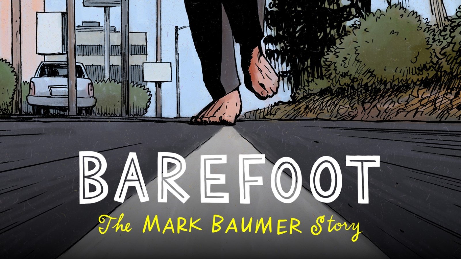 Barefoot: The Mark Baumer Story