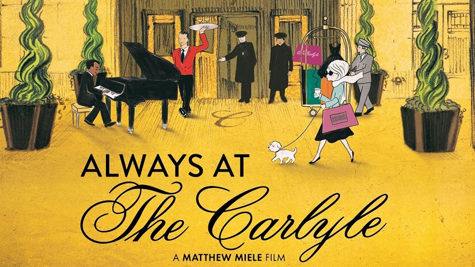 Always At The Carlyle - New York's Most Glamorous (and Discreet) Hotel
