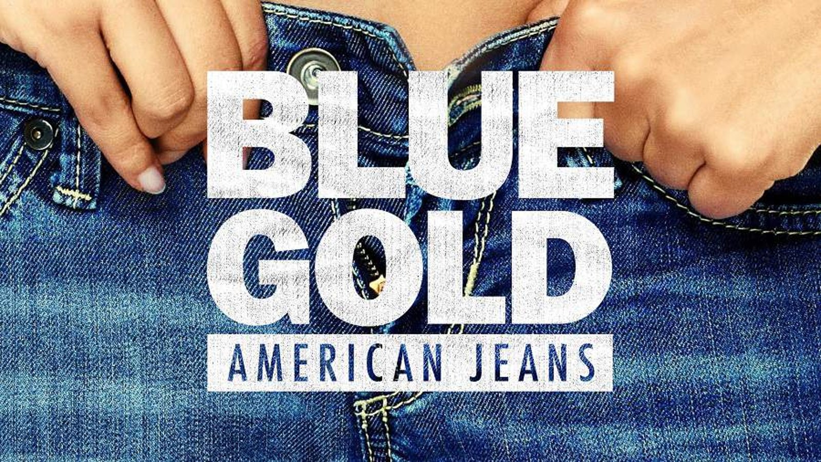 Blue Gold: American Jeans - A History of Blue Jeans