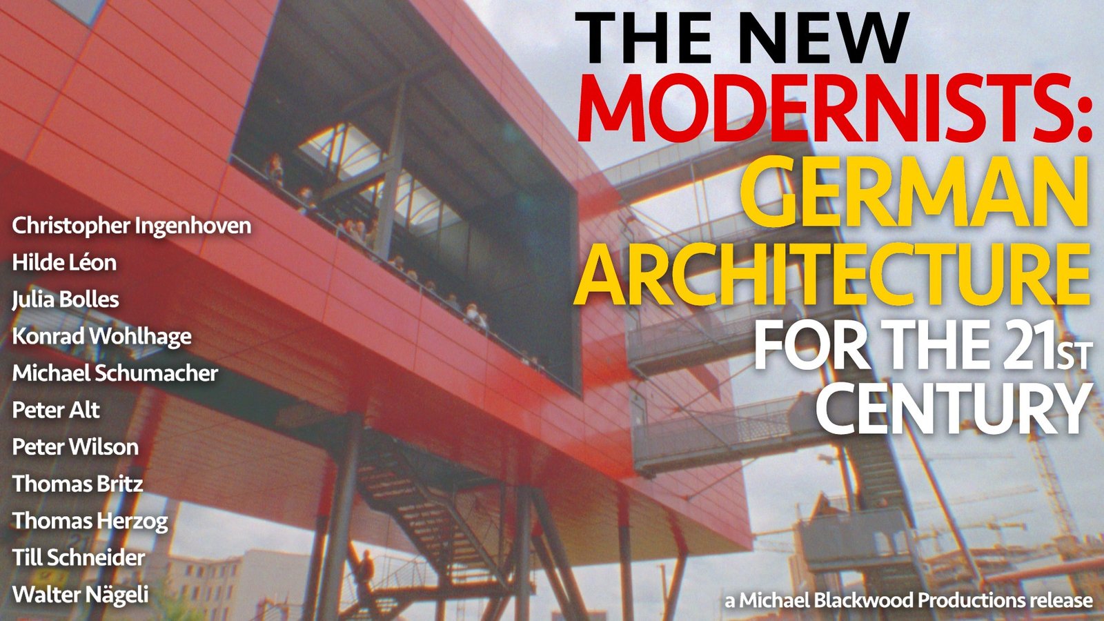 The New Modernists: German Architecture for the 21st Century