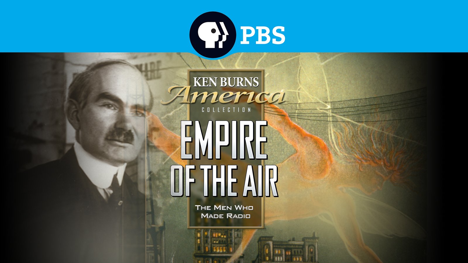 Ken Burns: Empire of the Air - The Men Who Made Radio