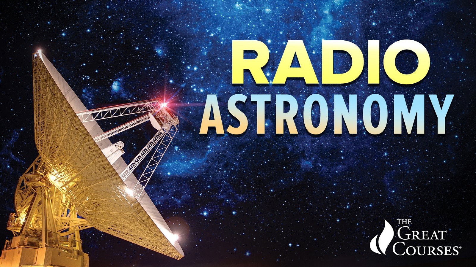 Radio Astronomy - Observing the Invisible Universe