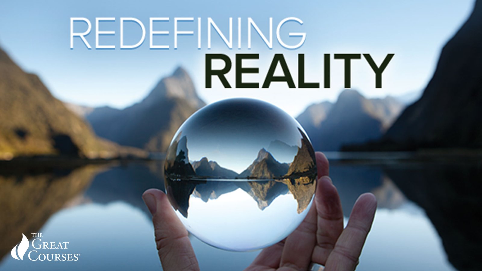 Redefining Reality - The Intellectual Implications of Modern Science