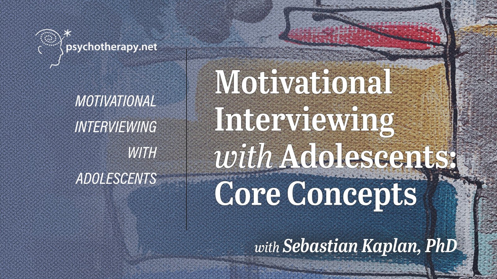 Motivational Interviewing with Adolescents: Core Concepts