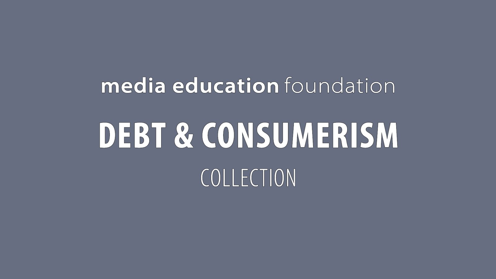 MEF Debt & Consumerism Collection
