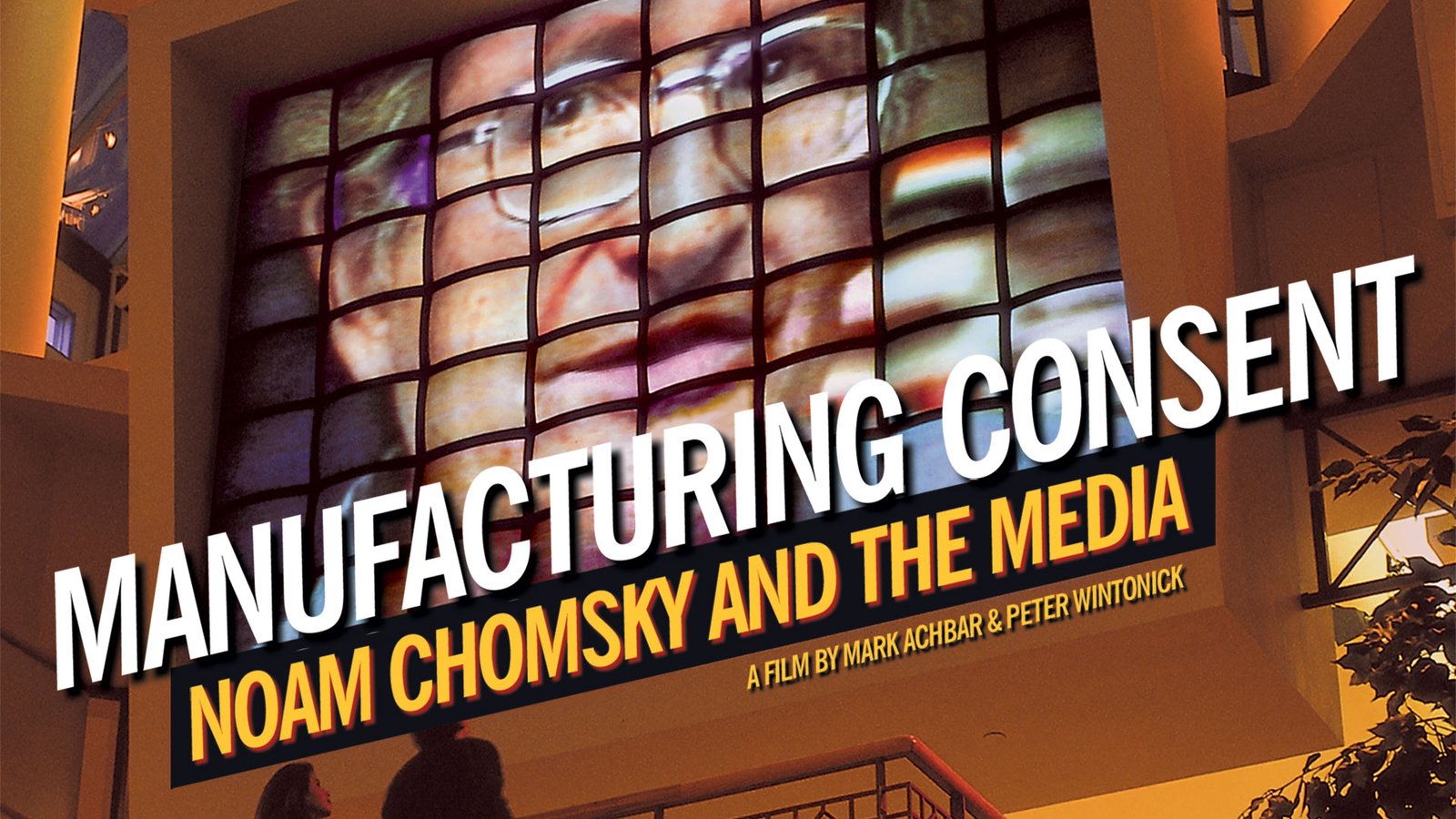 Manufacturing Consent - Noam Chomsky and the Media