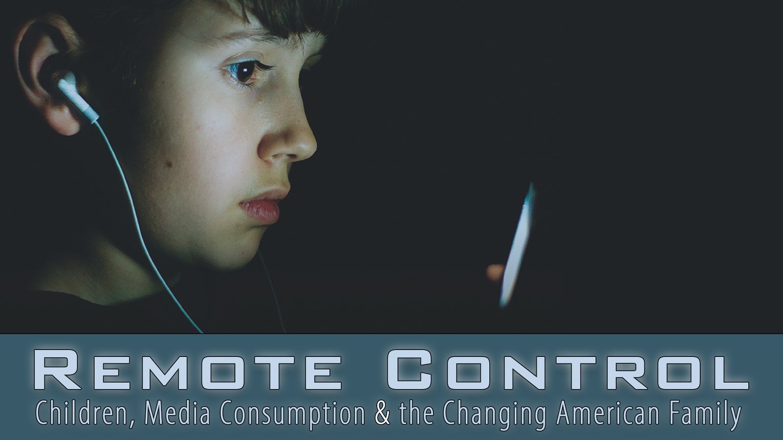 Remote Control - Children, Media Consumption and the Changing American Family