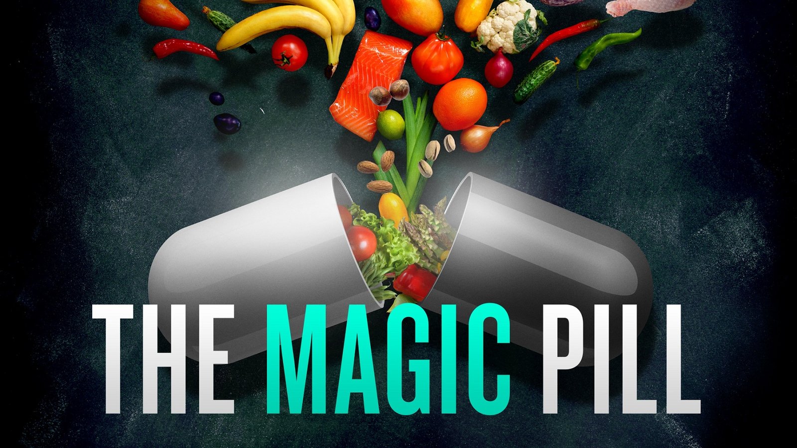 The Magic Pill - Combating Illness Through Diet Change