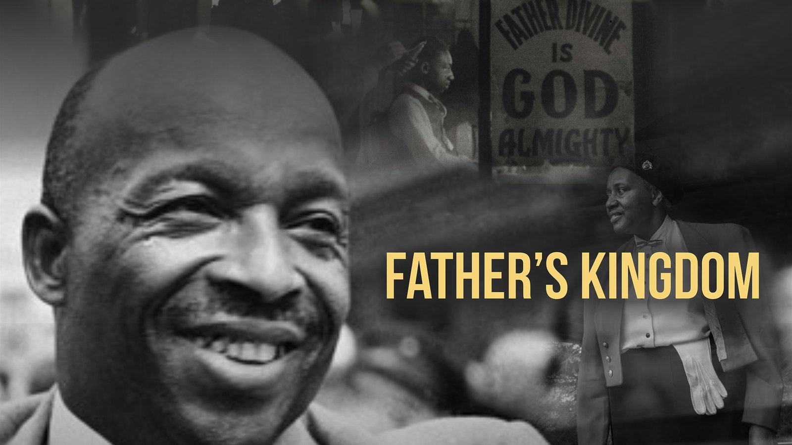 Father's Kingdom - The Life and Work of Activist Father Divine