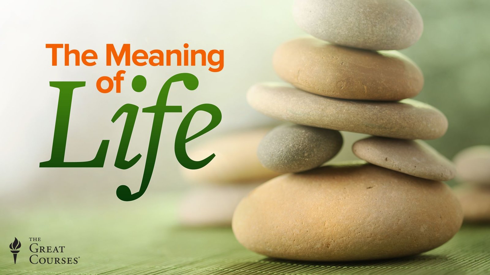 The Meaning of Life - Perspectives from the World's Great Intellectual Traditions