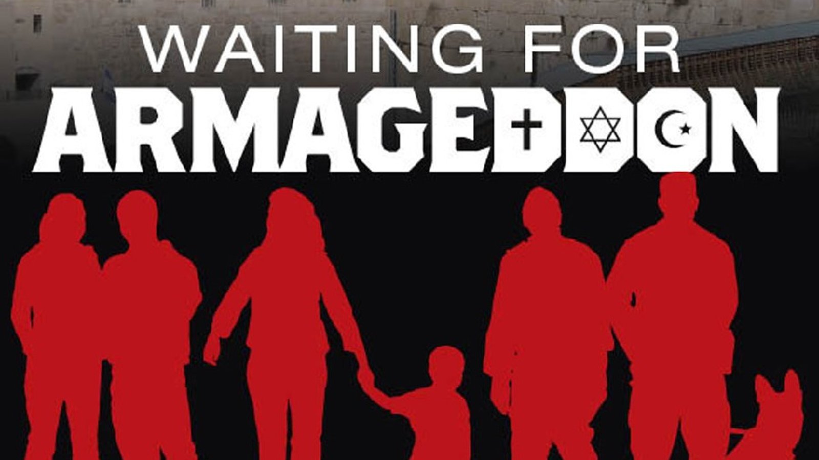 Waiting for Armageddon - The Evangelical Community and Biblical Prophecy