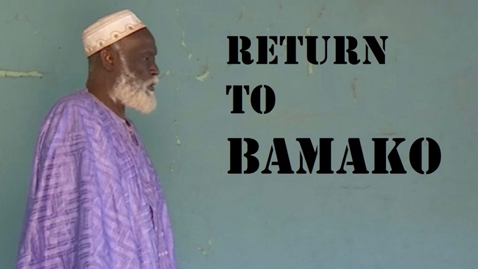 Return to Bamako - The Birth of Extremist Movements in Africa
