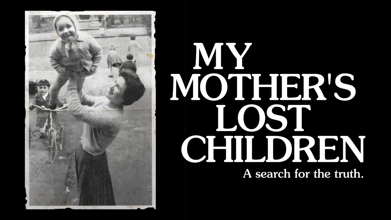 My Mother's Lost Children - Two Stolen Children Return Home After Forty Years