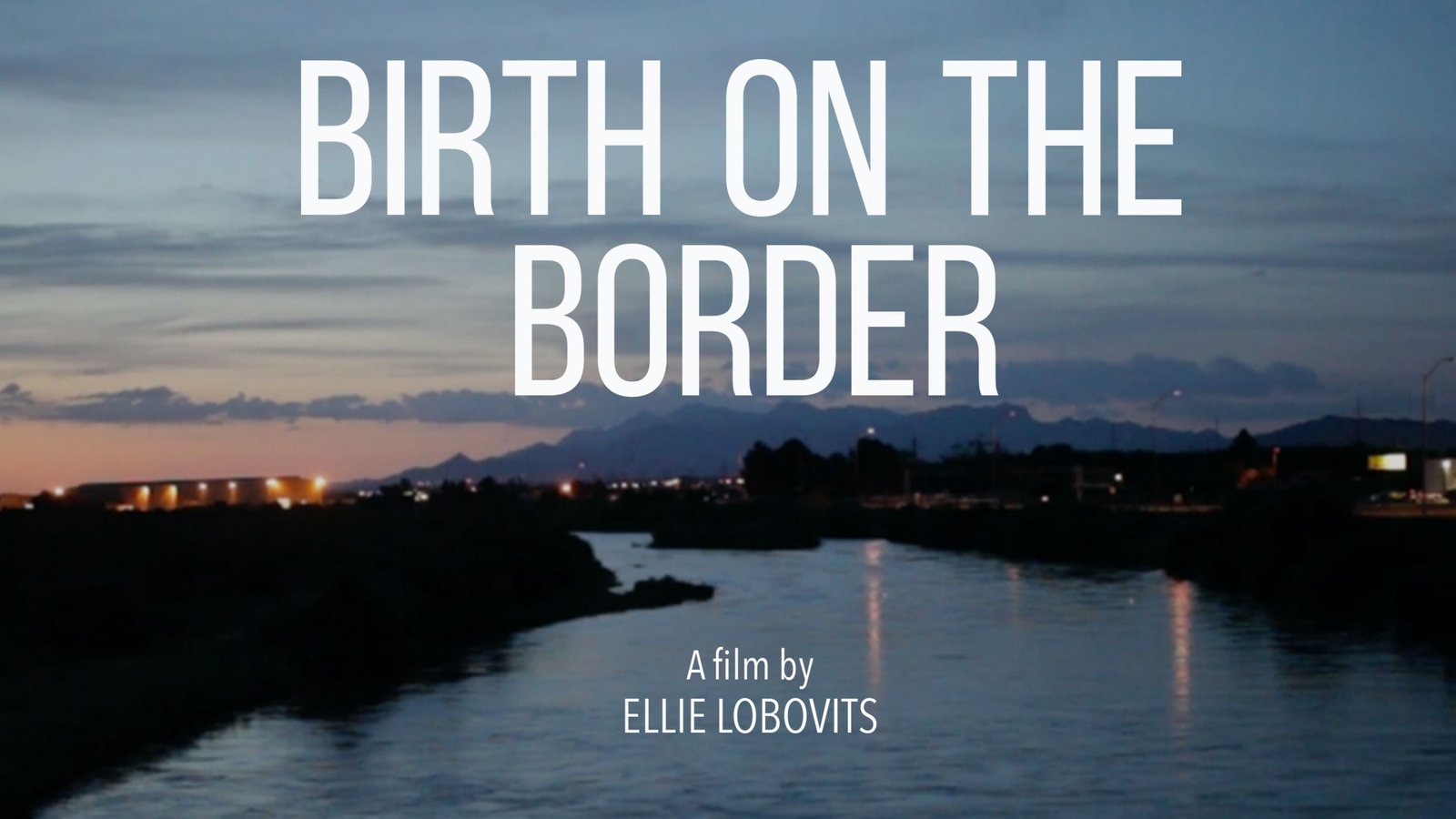 Birth on the Border - Crossing the Border to Give Birth in America