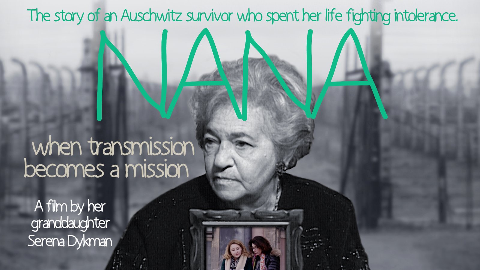 Nana - A Holocaust Survivor Fighting Intolerence