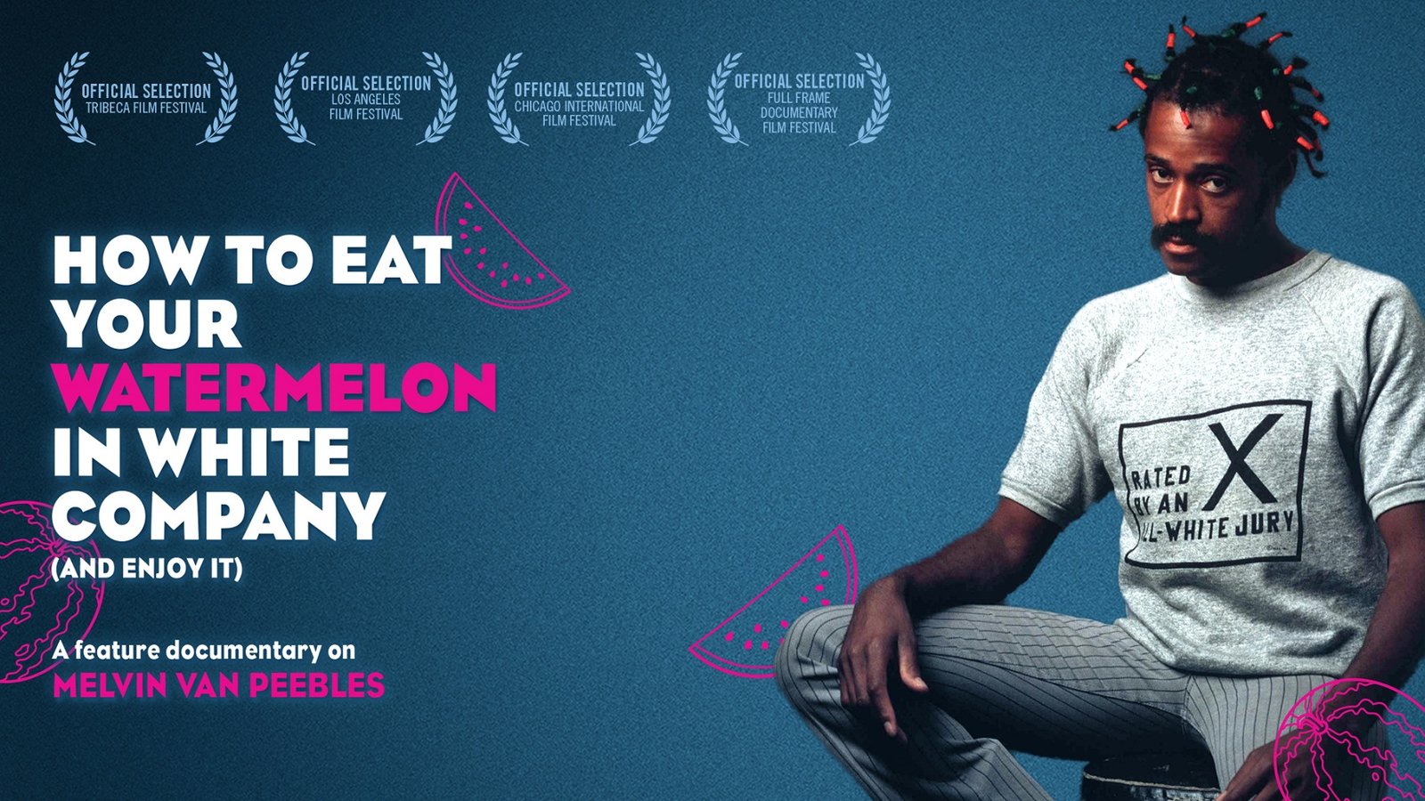 How to Eat Your Watermelon in White Company (and Enjoy It) - Artist Melvin van Peebles