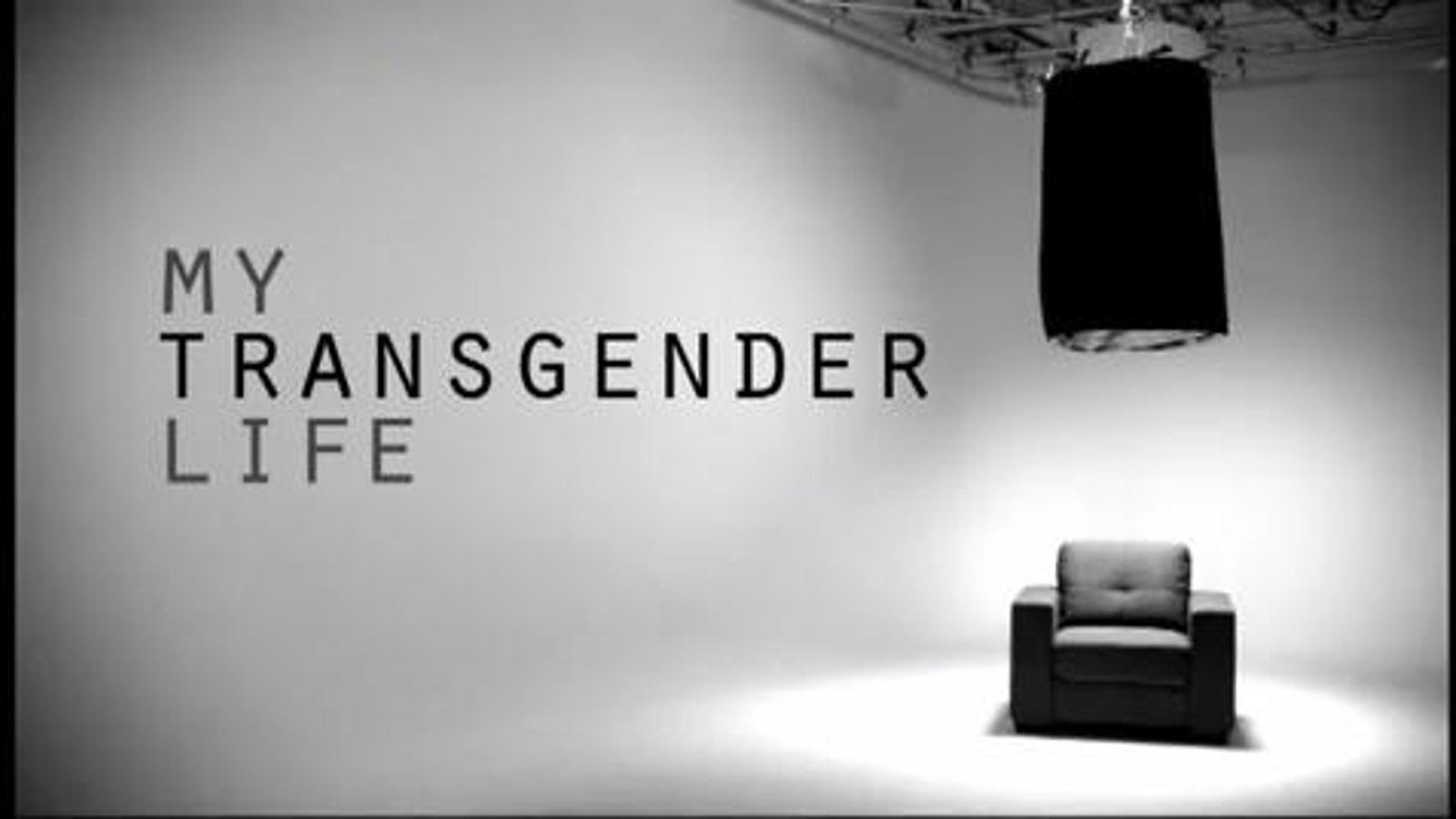 My Transgender Life - Seven Members of the Transgender Community Share their Stories