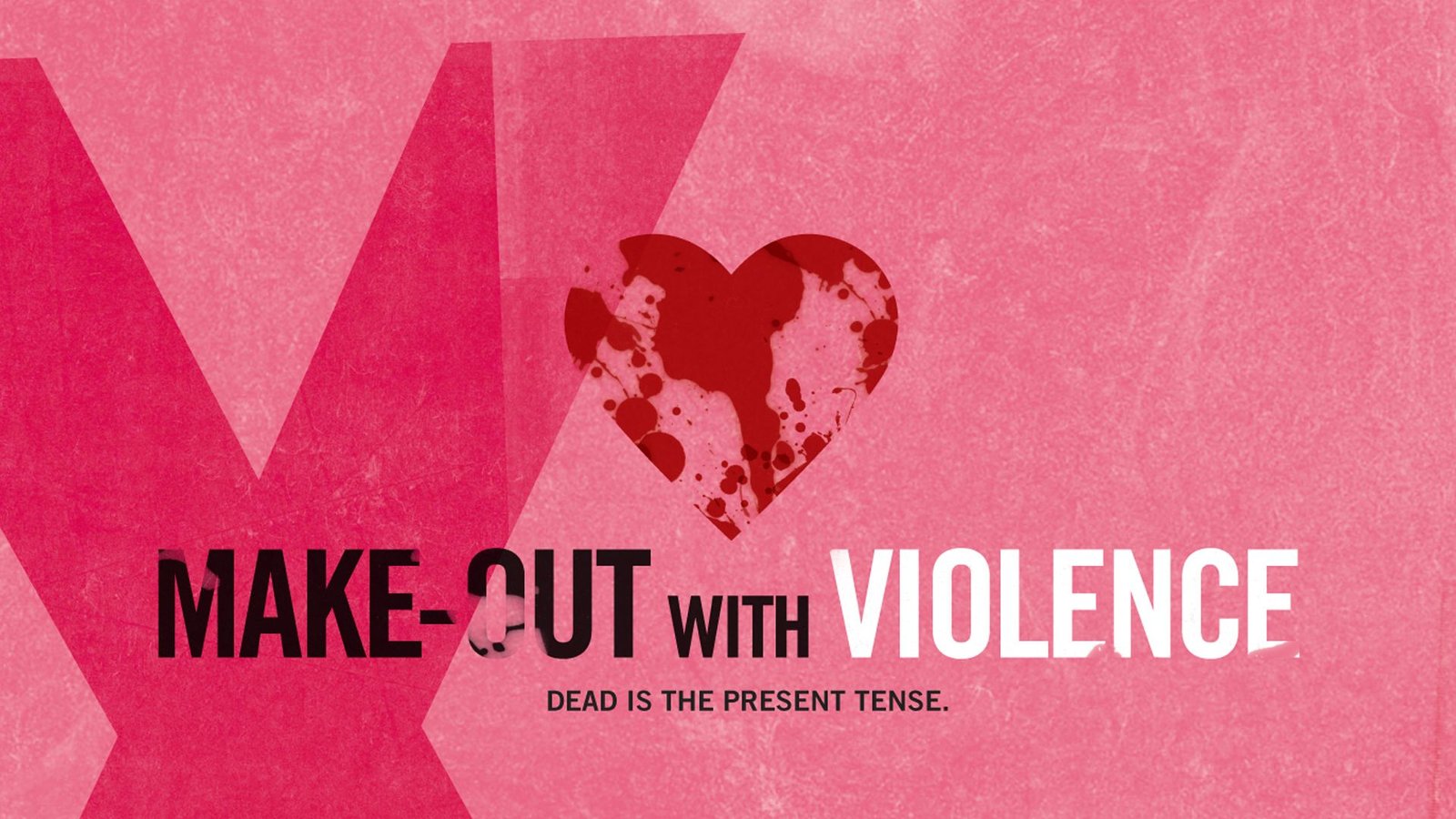 Make Out with Violence
