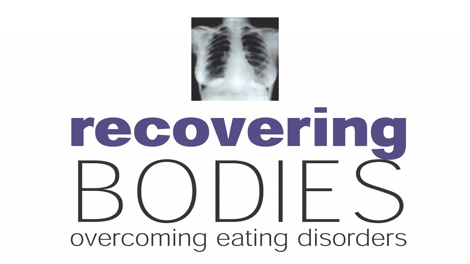 Recovering Bodies: Overcoming Eating Disorders
