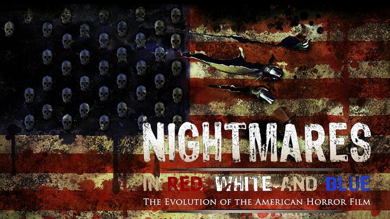 Nightmares In Red, White & Blue - History of American Horror Films
