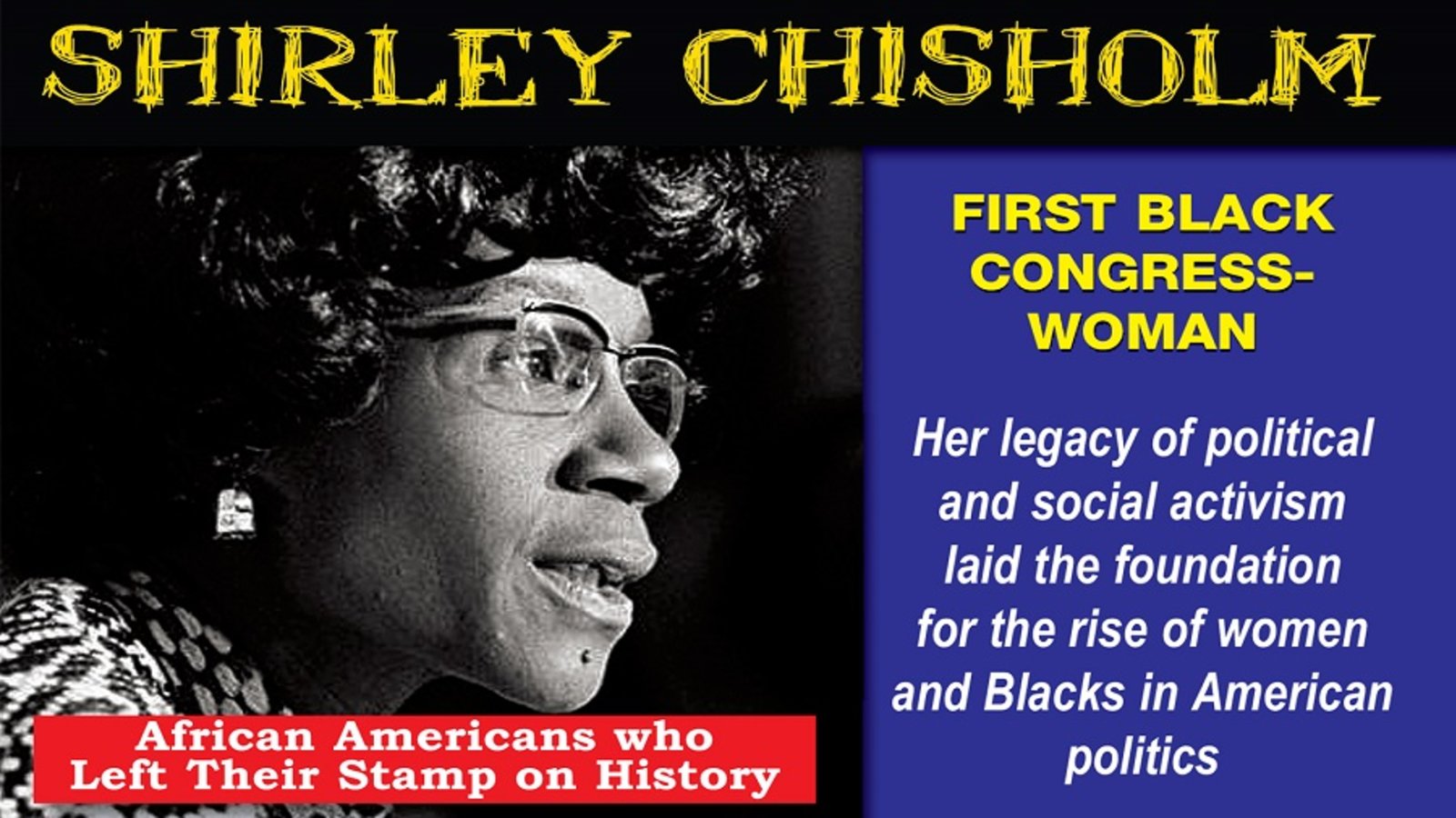 Shirley Chisholm: First African American Congresswoman 